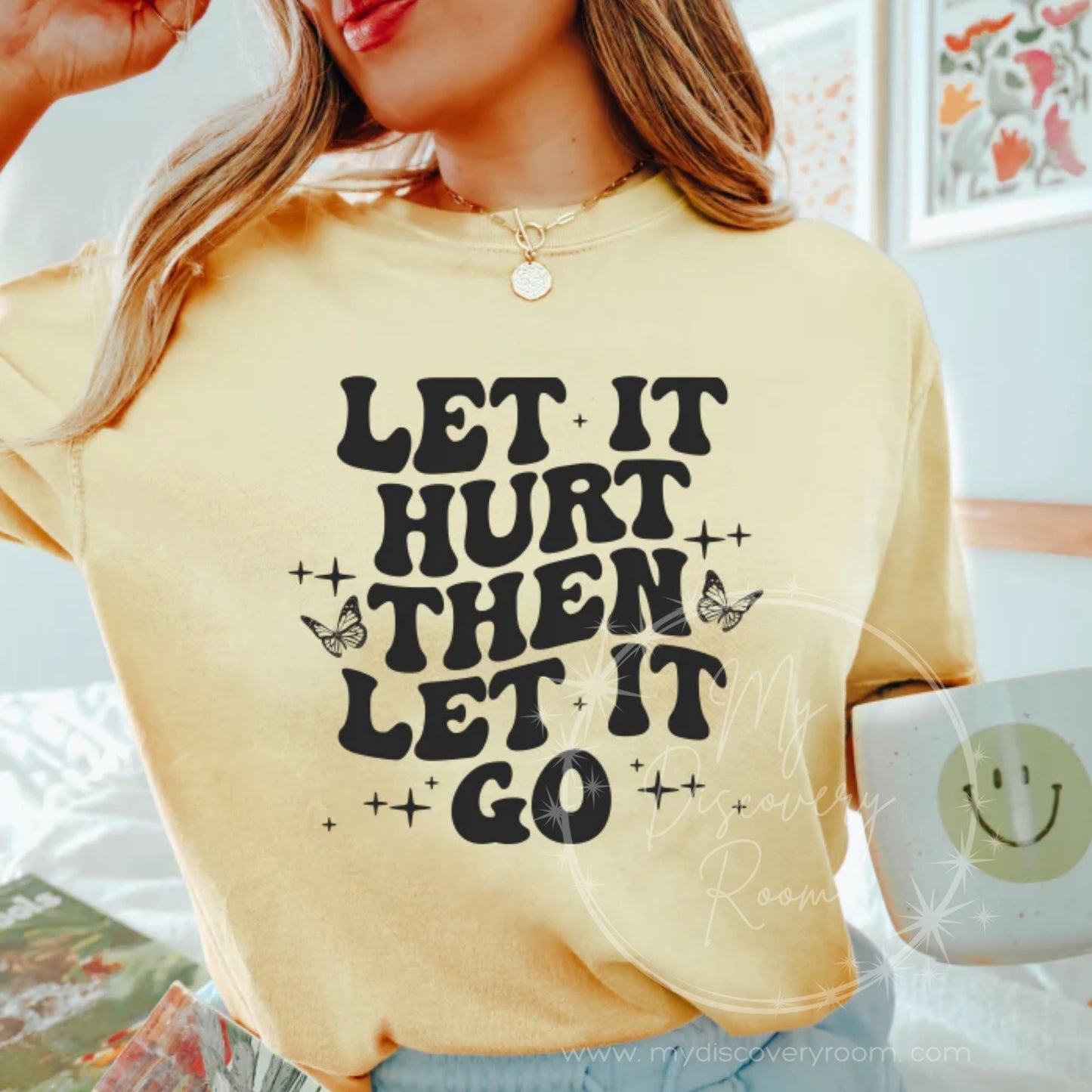 Let It Hurt Then Let It Go Graphic Tee