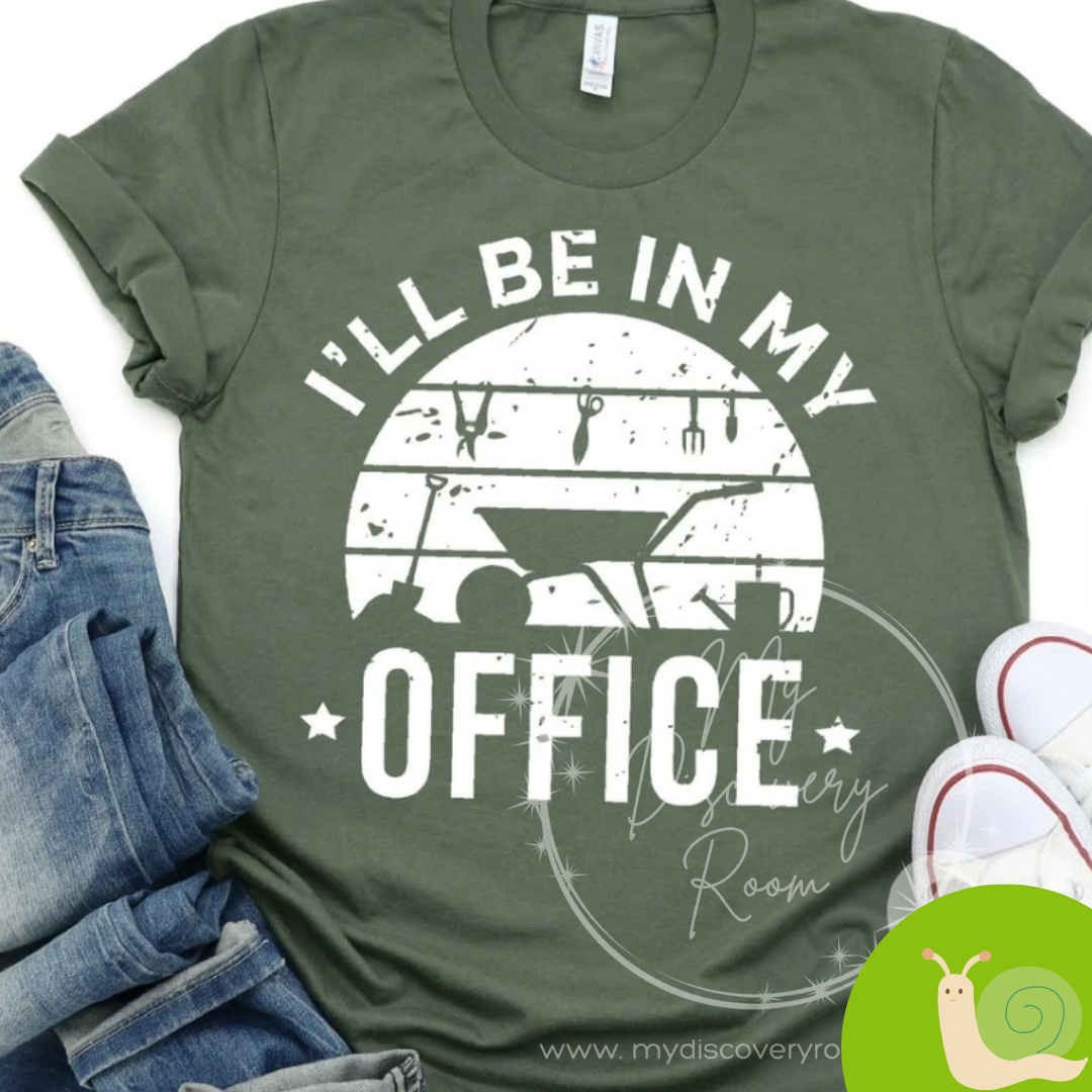 I'll Be In My Office Garden Theme Graphic Tee