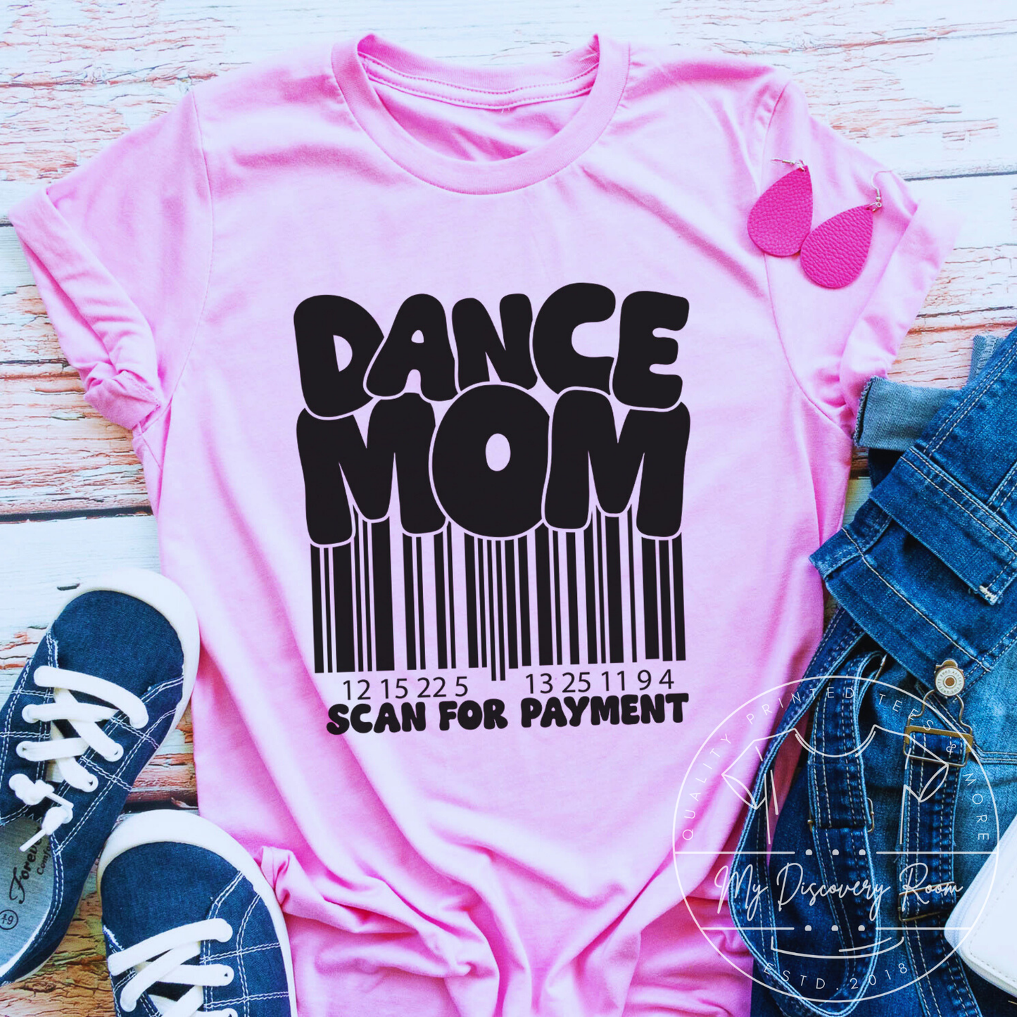 Dance Mom Scan For Payment Graphic Tee