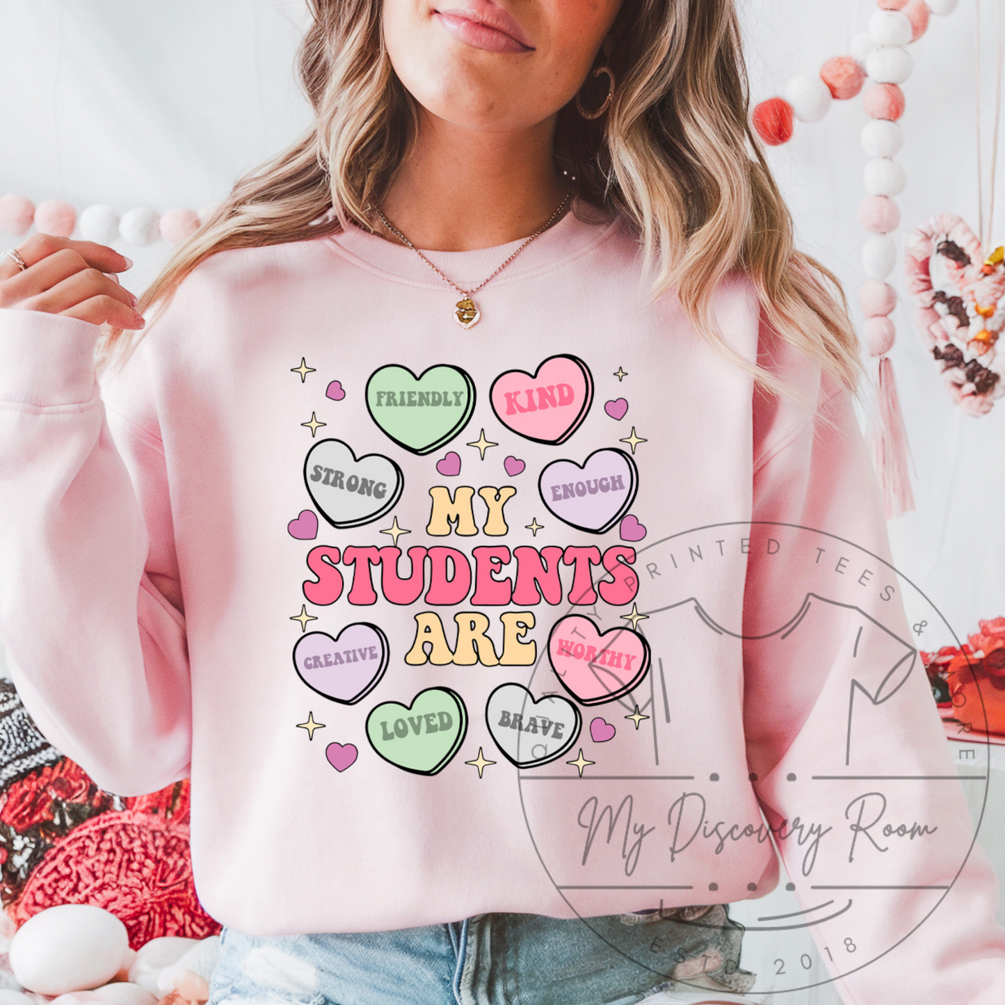 My Students Are: Strong, Friendly, Kind, Enough... Graphic Tee