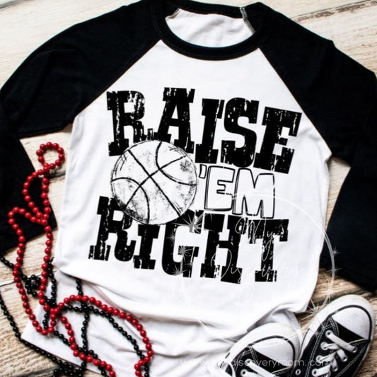 Raise Em Right Basketball Graphic Tee
