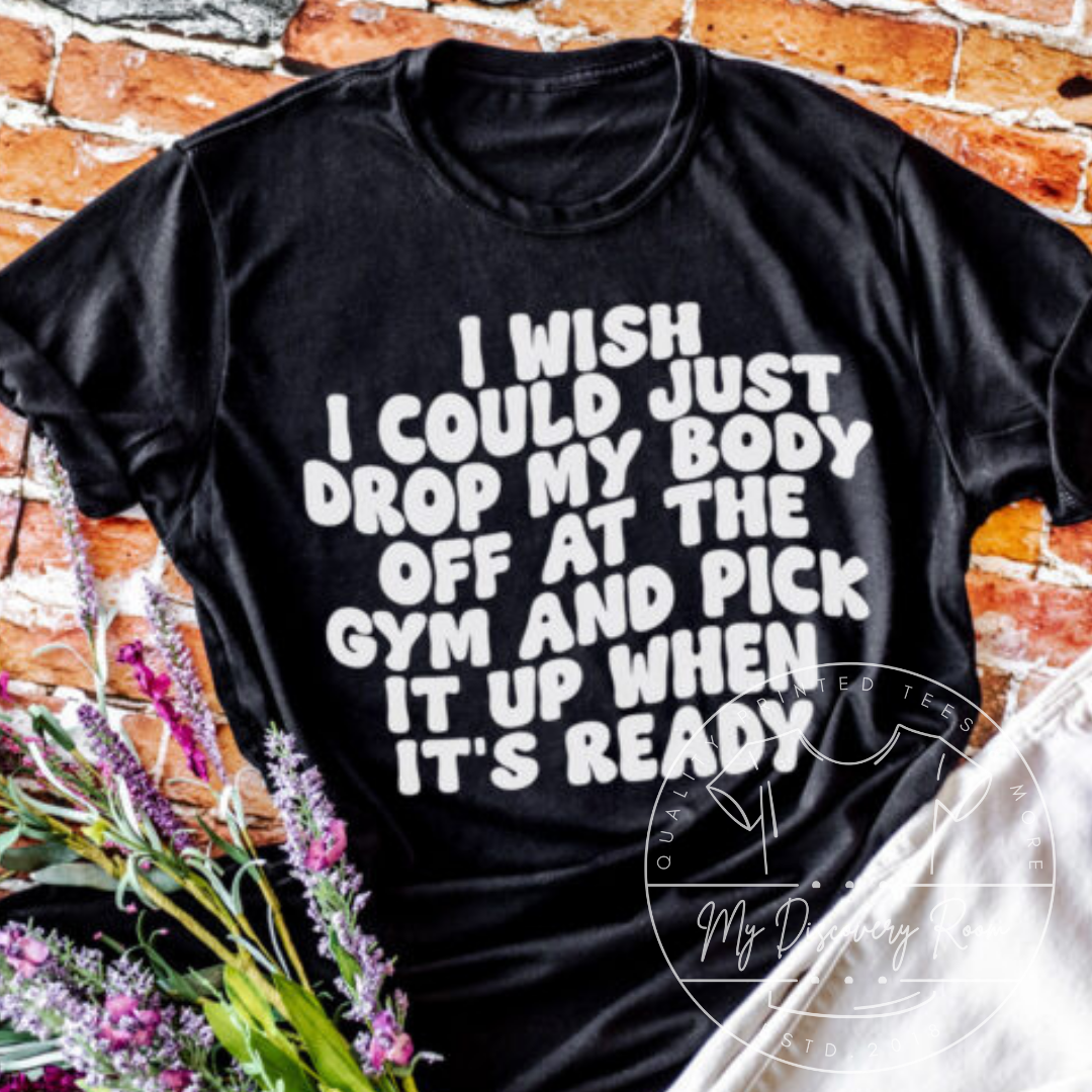 I Wish I Could Drop My Body Graphic Tee