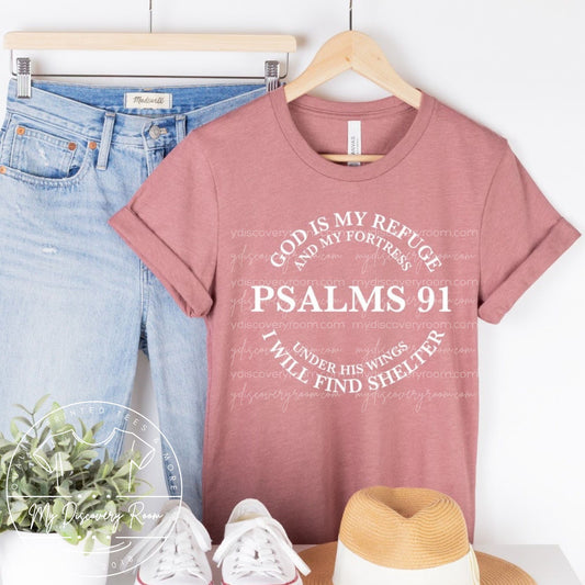 Psalms 91 God Is My Refuge And My Fortress Graphic Tee