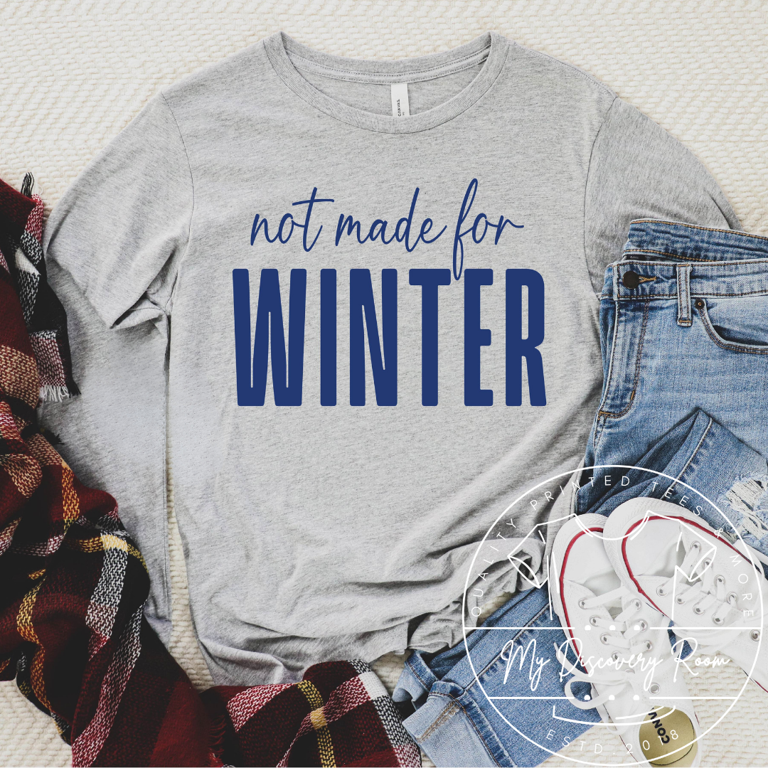 Not Made For Winter Blue Ink Graphic Tee