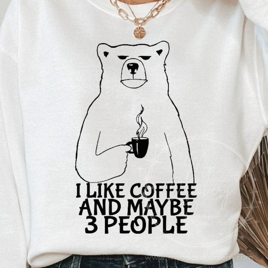I Like Coffee and Maybe 3 People Graphic Tee