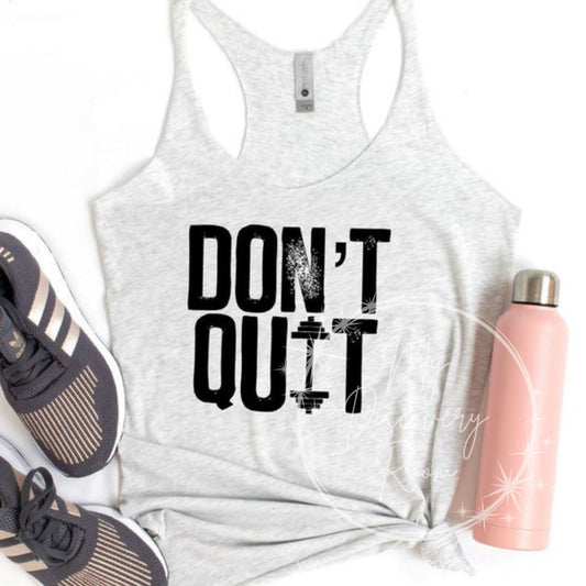 Don’t Quit with Barbell Graphic Tee