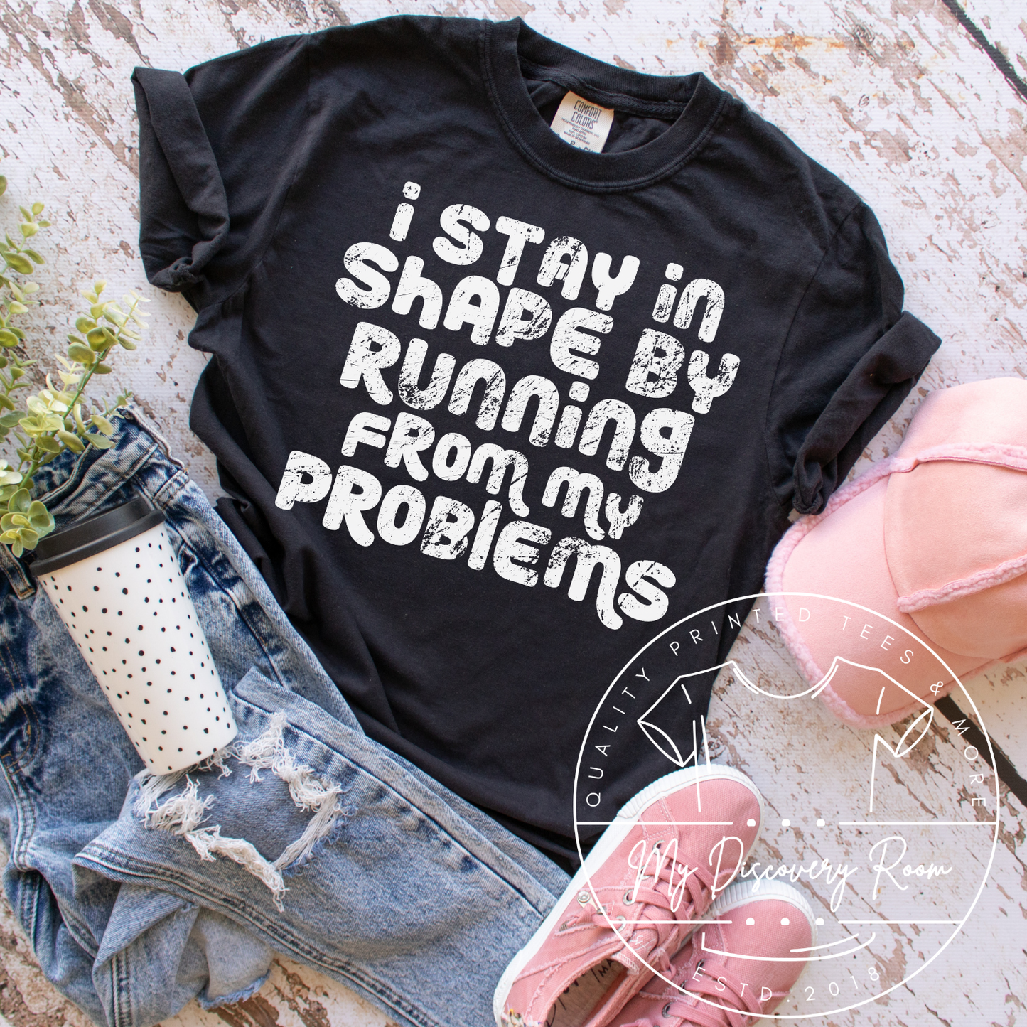I Stay In Shape By Running From My Problems Graphic Tee