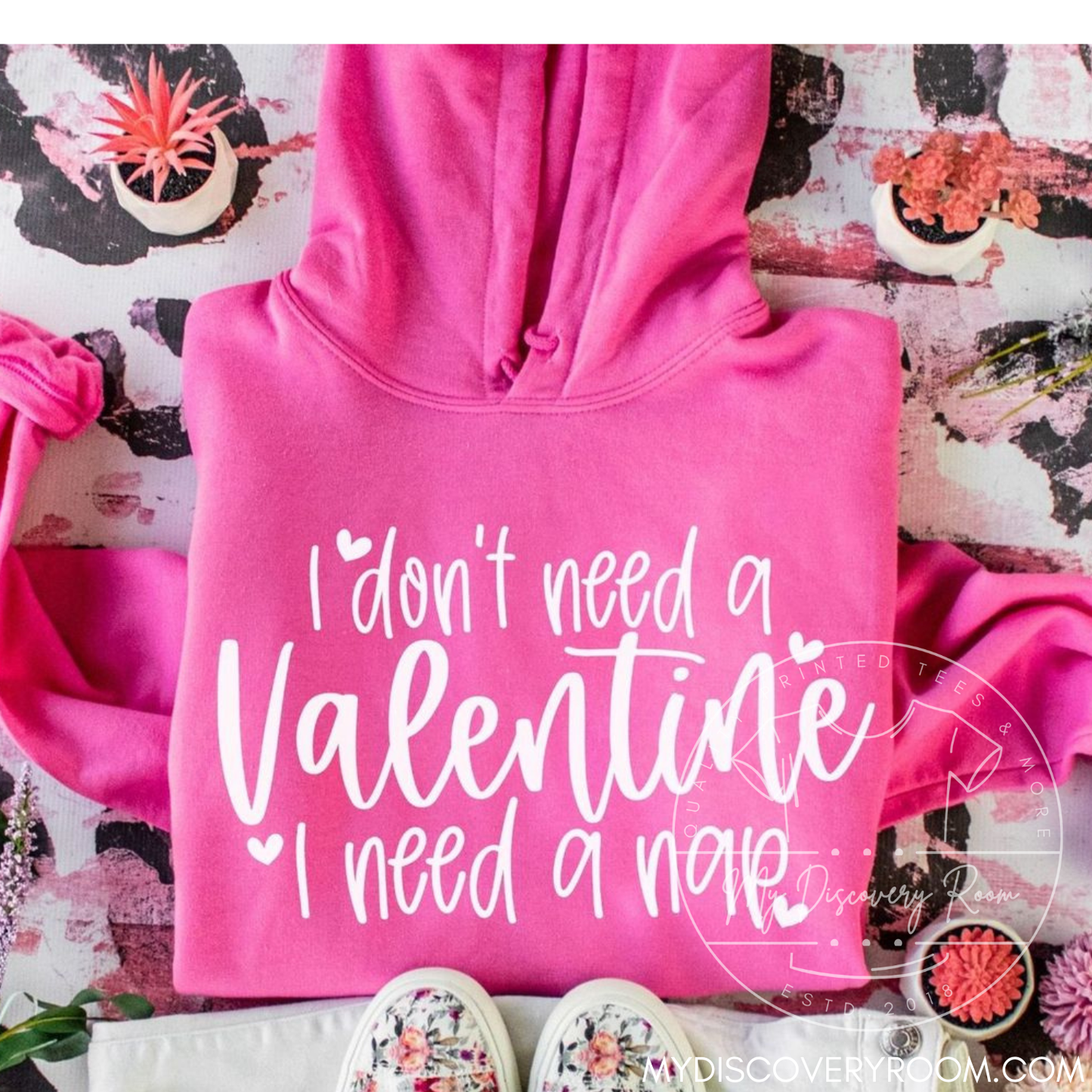I Dont Need A Valentine I Need A Nap Graphic Tee - MyDiscoveryRoom