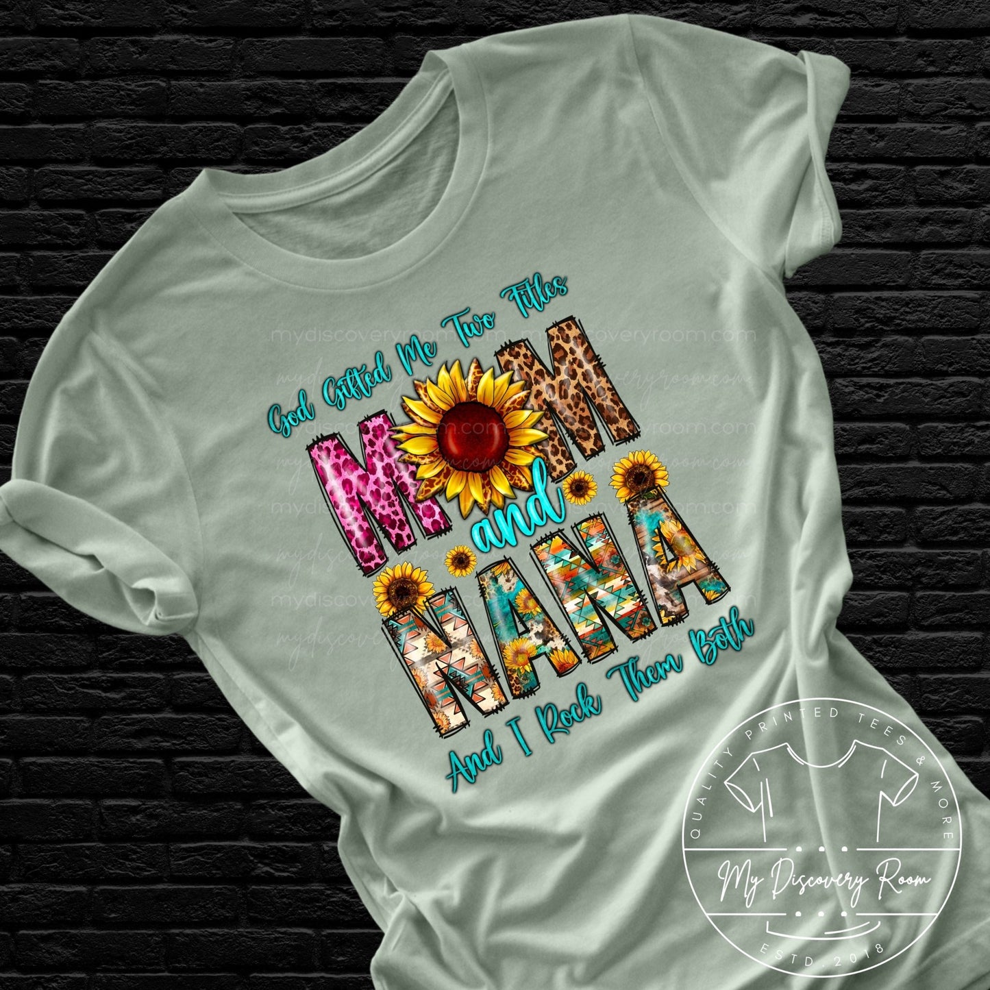 I Have Two Titles Mom & Nana And I Rock Them Both Graphic Tee - MyDiscoveryRoom