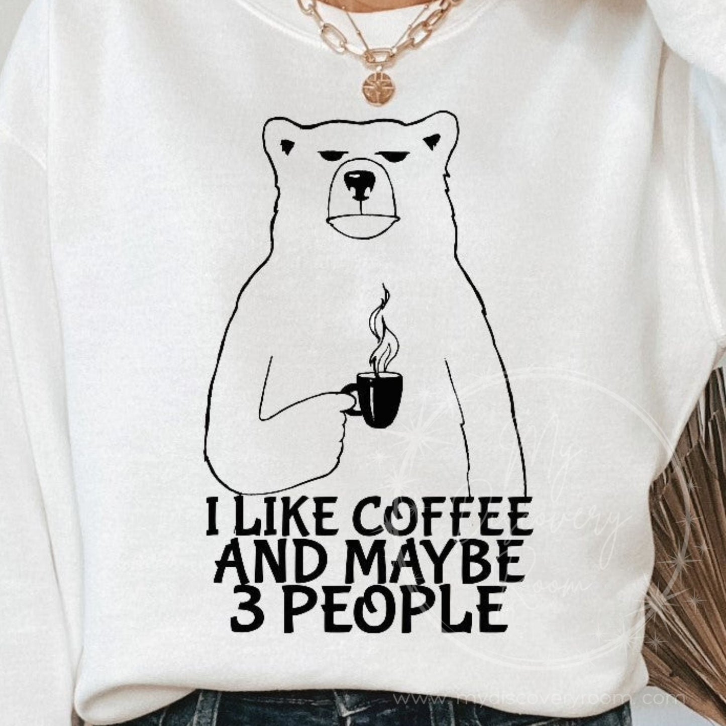 I Like Coffee and Maybe 3 People Graphic Tee - MyDiscoveryRoom