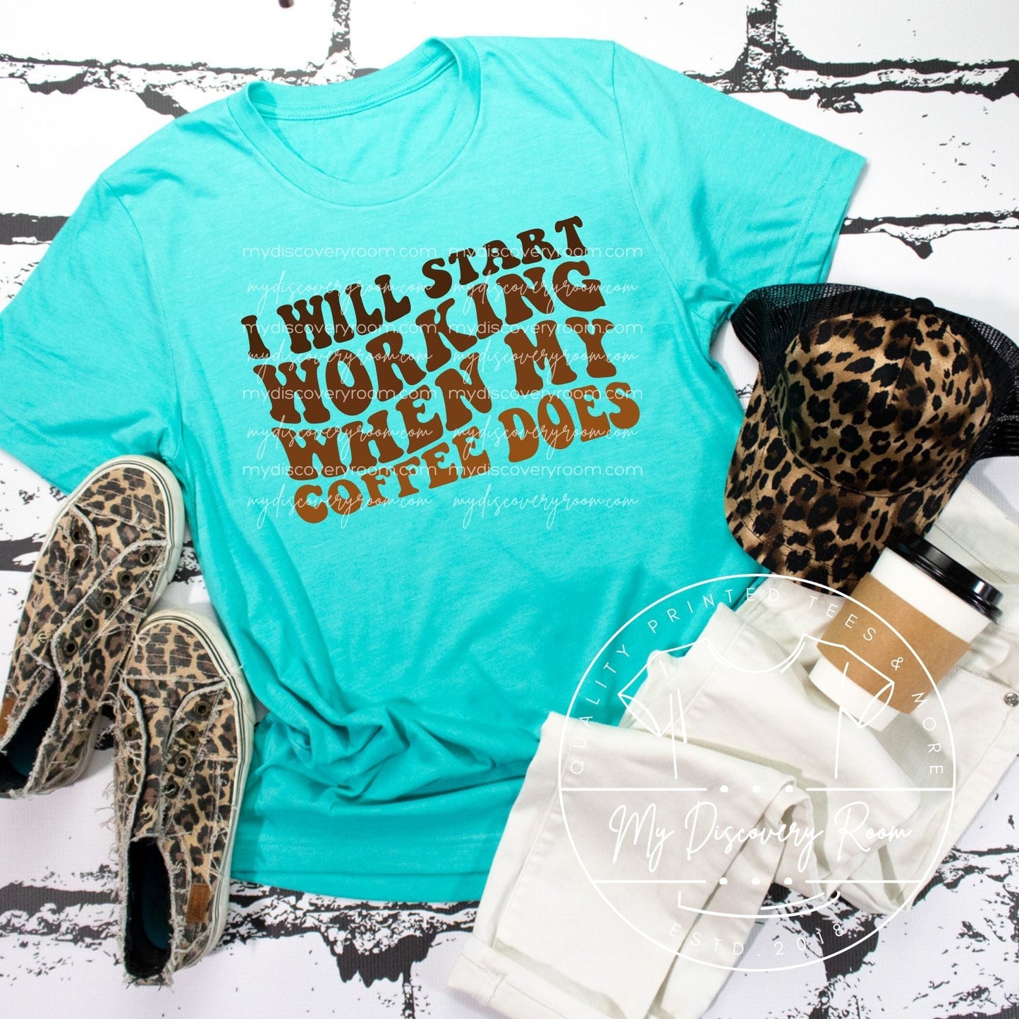 I Will Start Working When My Coffee Does Graphic Tee - MyDiscoveryRoom