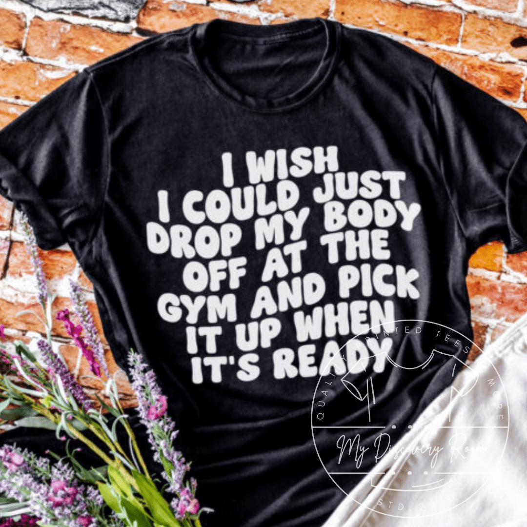 I Wish I Could Drop My Body Graphic Tee - MyDiscoveryRoom