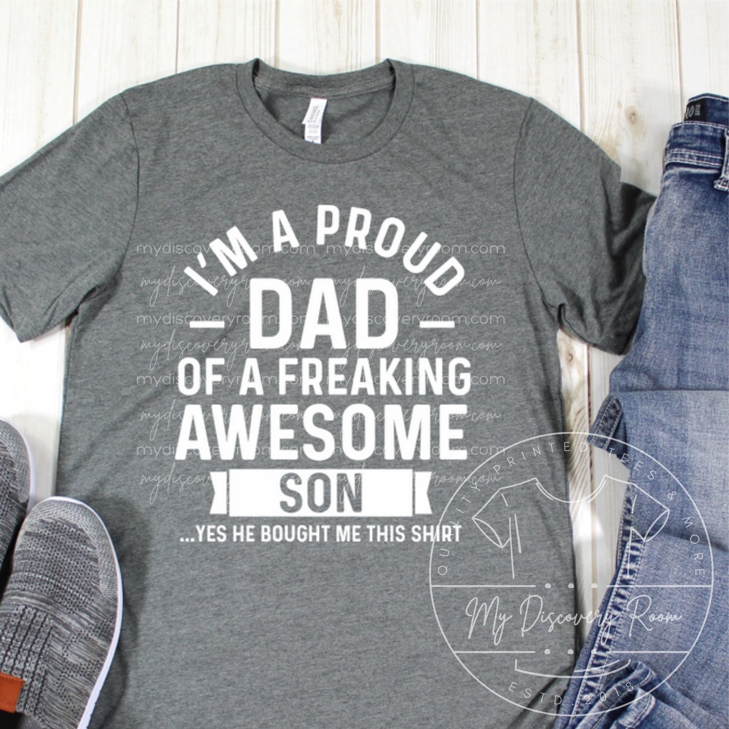 I'm A Proud Dad Of A Freakin' Awesome Son Graphic Tee - MyDiscoveryRoom