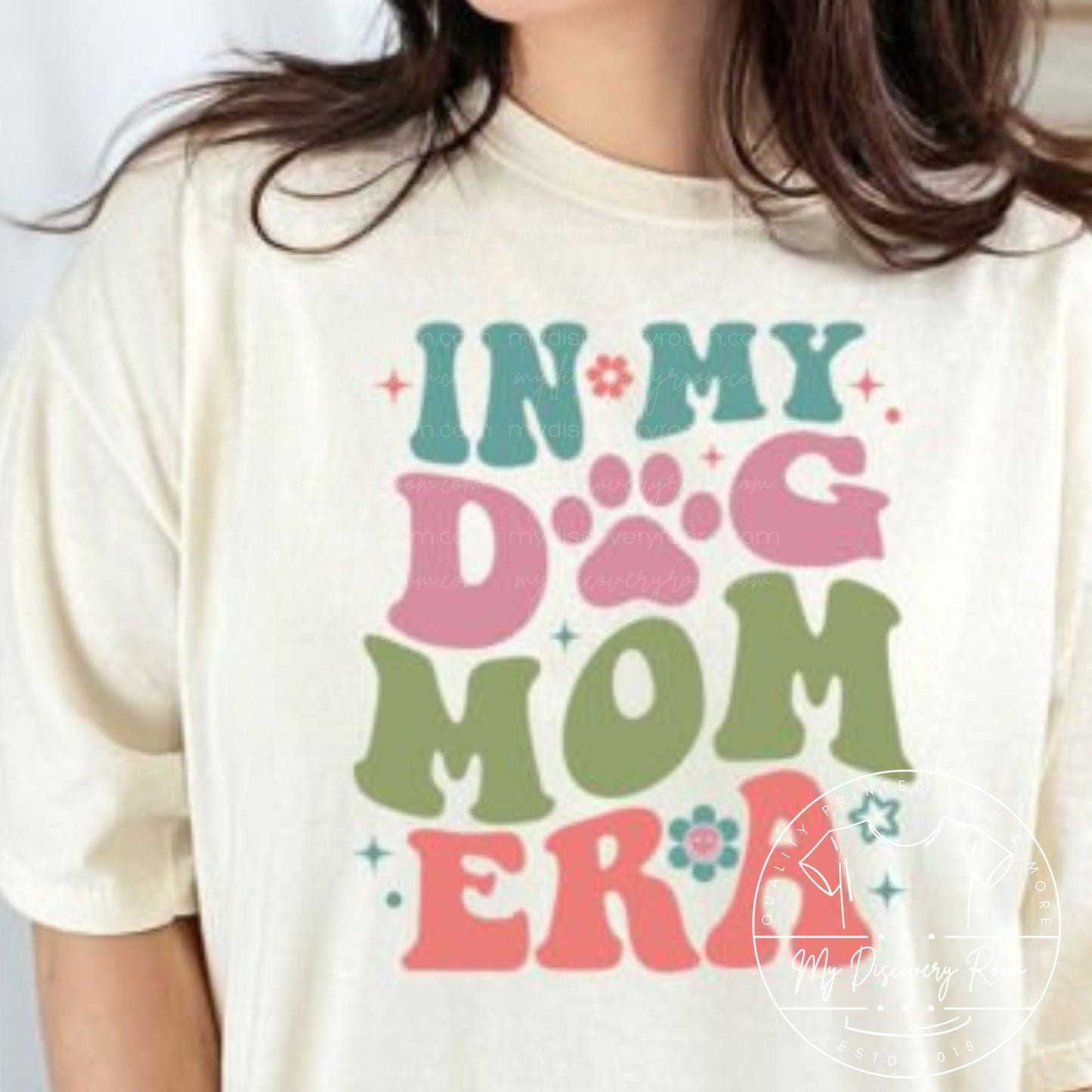 In My Dog Mom Era Graphic Tee - MyDiscoveryRoom