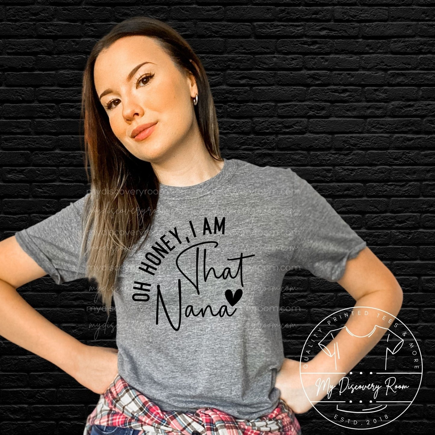 Oh Honey I Am That Nana Graphic Tee - MyDiscoveryRoom
