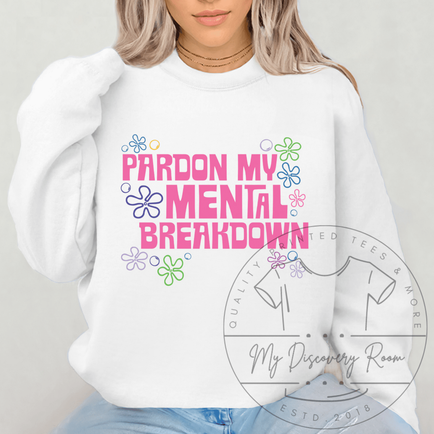 Pardon My Mental Breakdown Graphic Tee - MyDiscoveryRoom