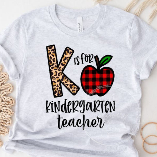 K Is For Kindergarten Teacher Graphic Tee