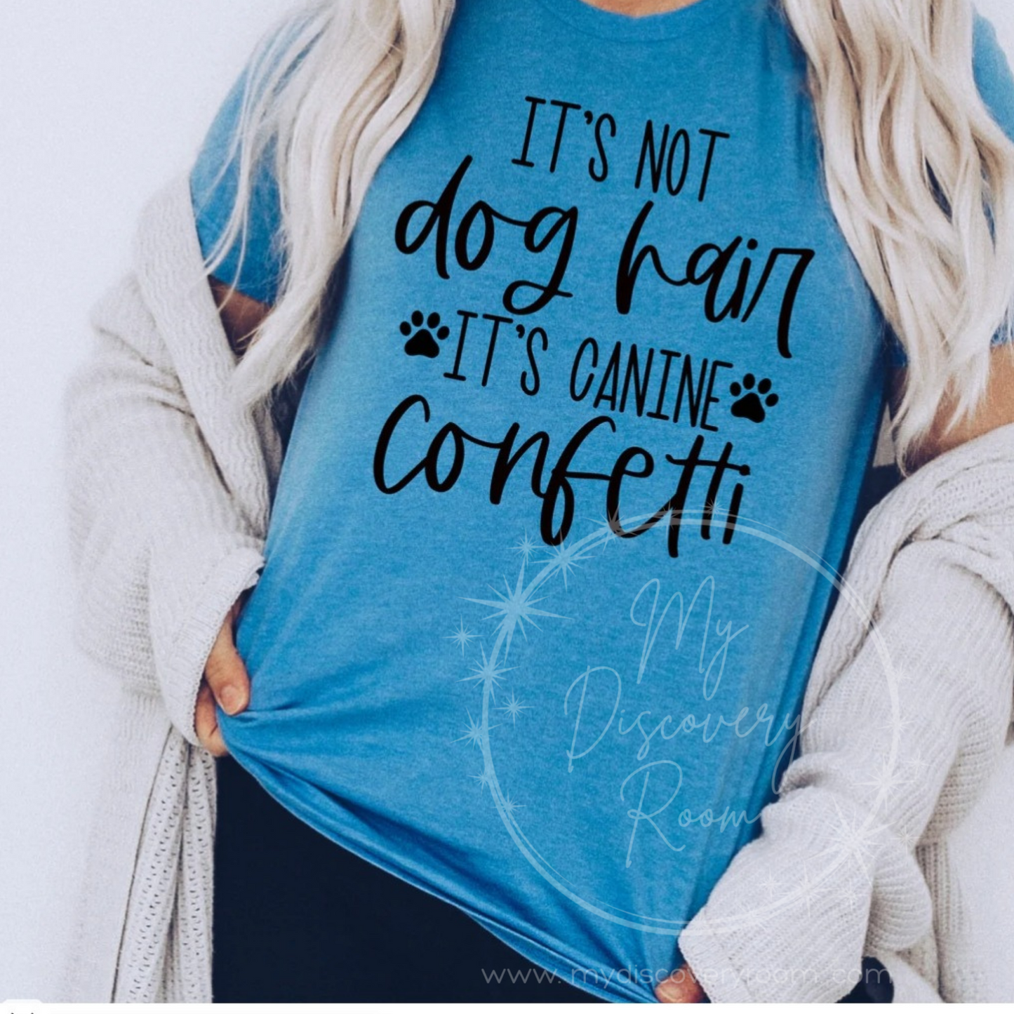 It's Not Dog Hair It's Canine Confetti Graphic Tee
