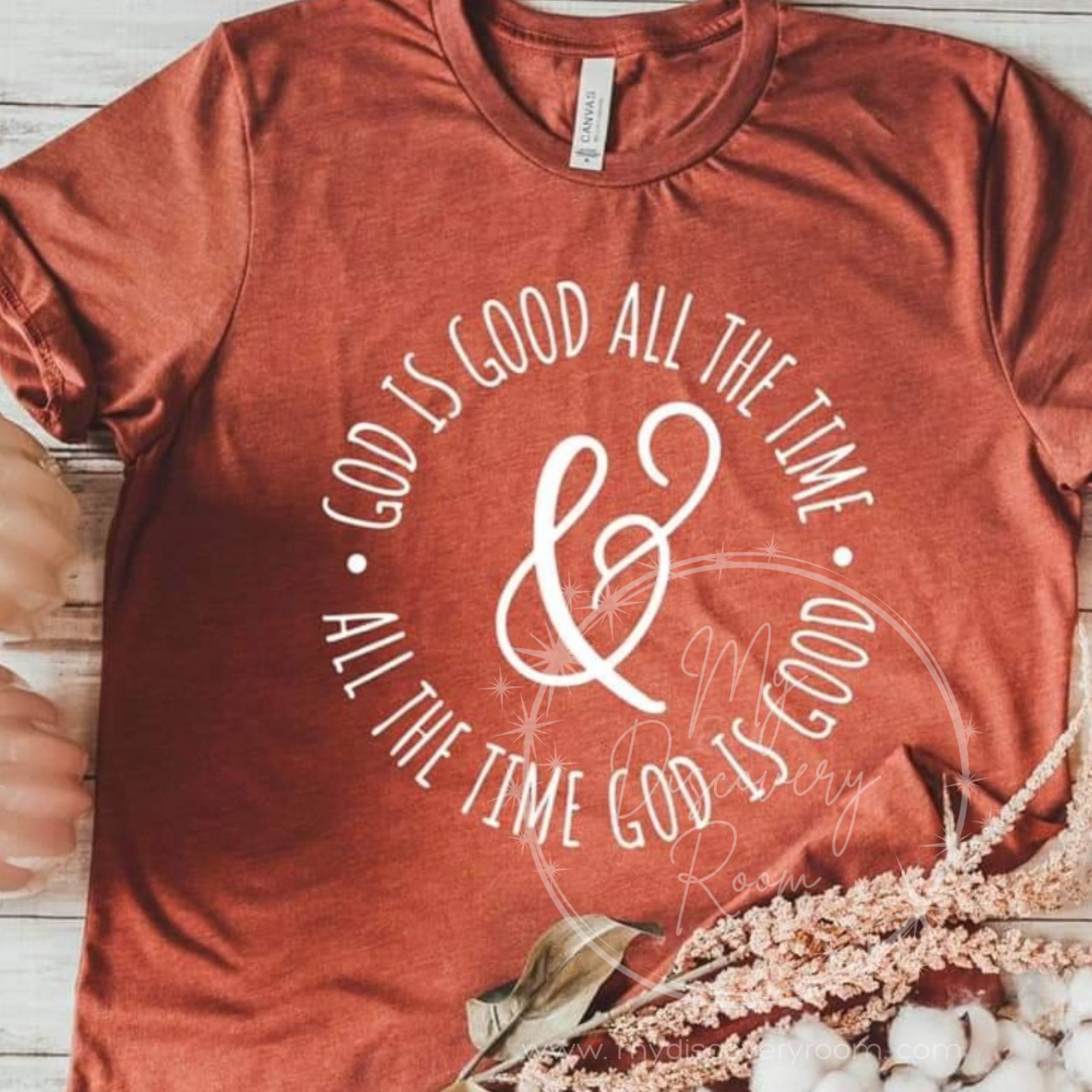 God Is Good All The Time & All The Time God Is Good Graphic Tee