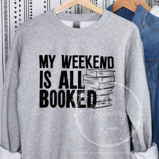 My Weekend Is All Booked (2) Graphic Tee