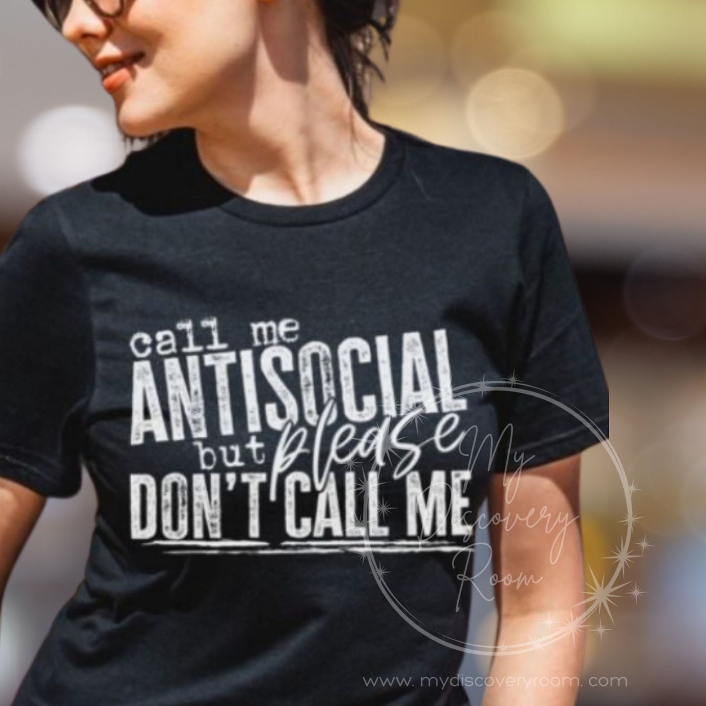 Call Me Anti - Social But Don't Call Me Graphic Tee - MyDiscoveryRoom