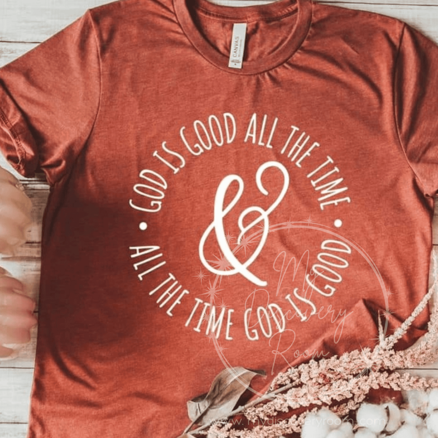 God Is Good All The Time & All The Time God Is Good Graphic Tee - MyDiscoveryRoom