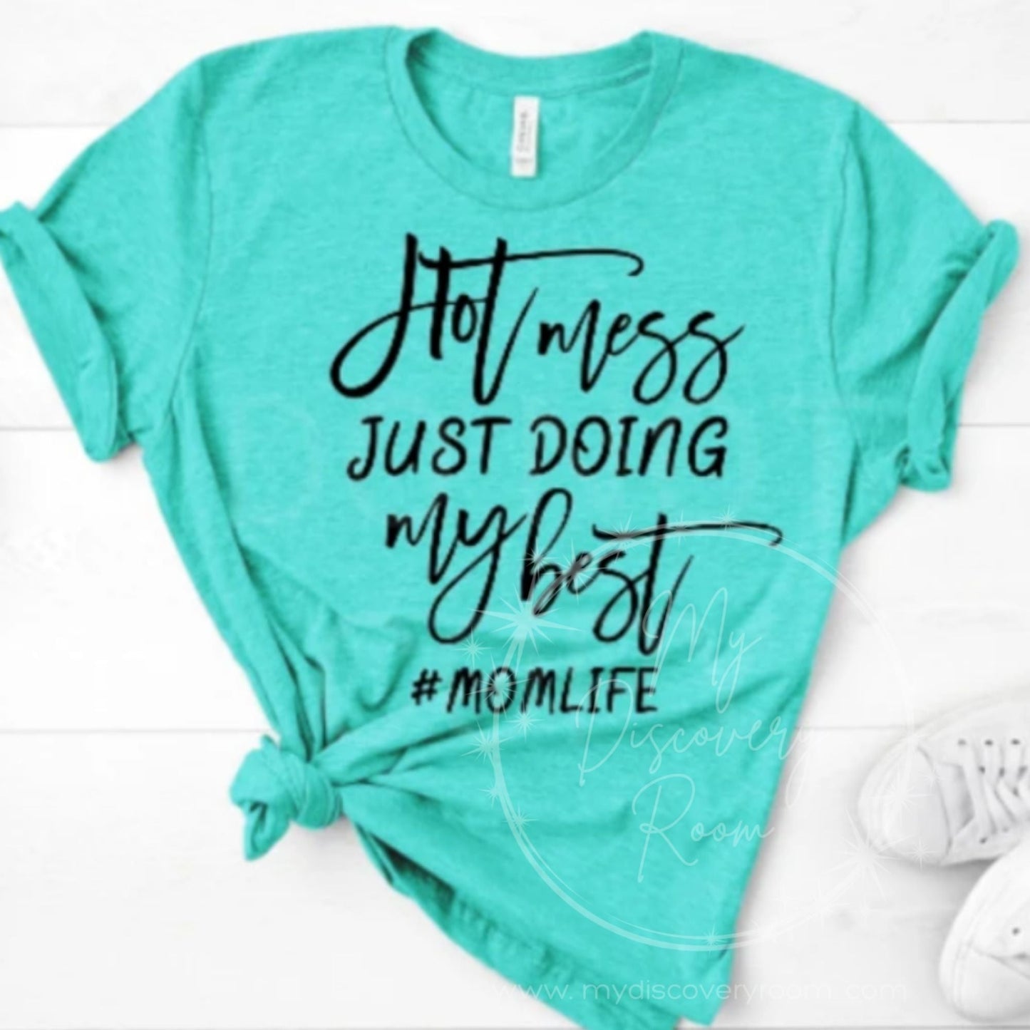 Hot Mess Just Doing My Best momlife Graphic Tee - MyDiscoveryRoom