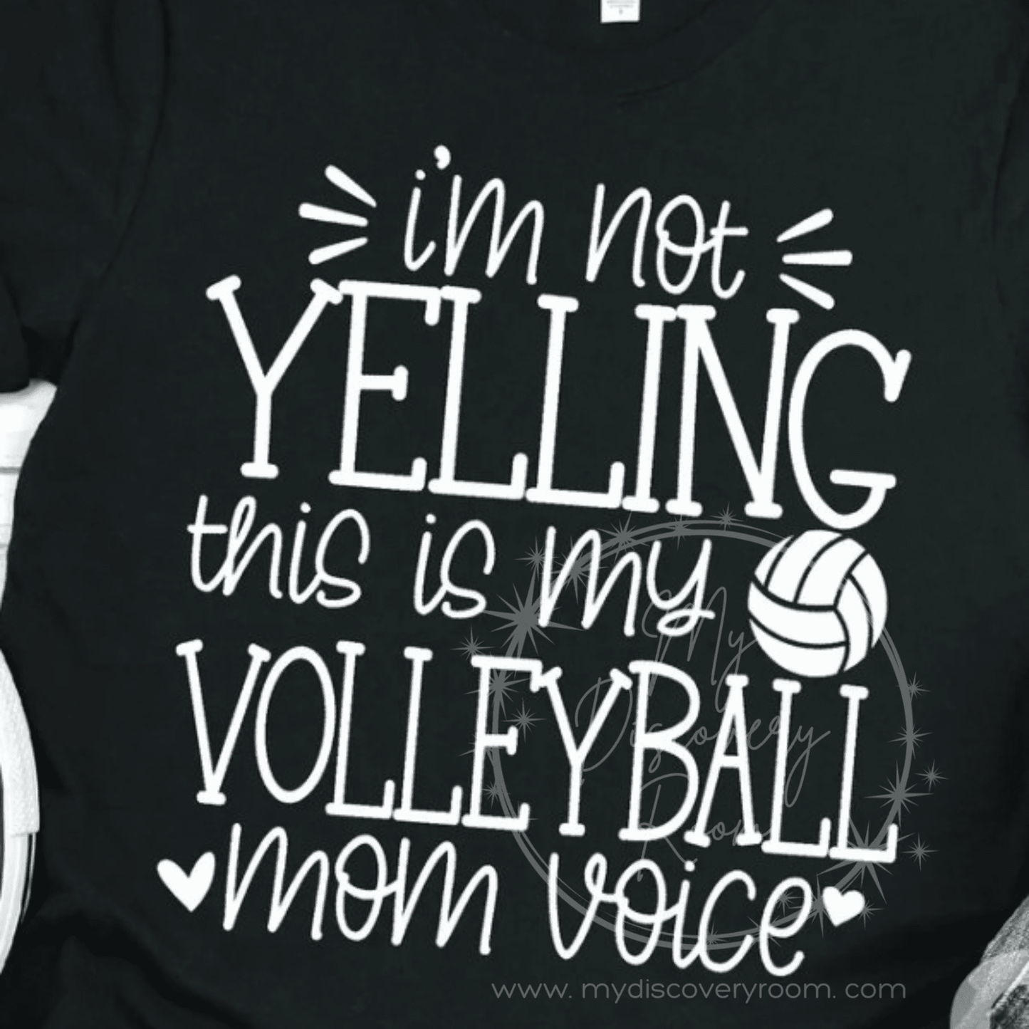 I'm Not Yelling, This Is My Volleyball Mom Voice Graphic Tee - MyDiscoveryRoom