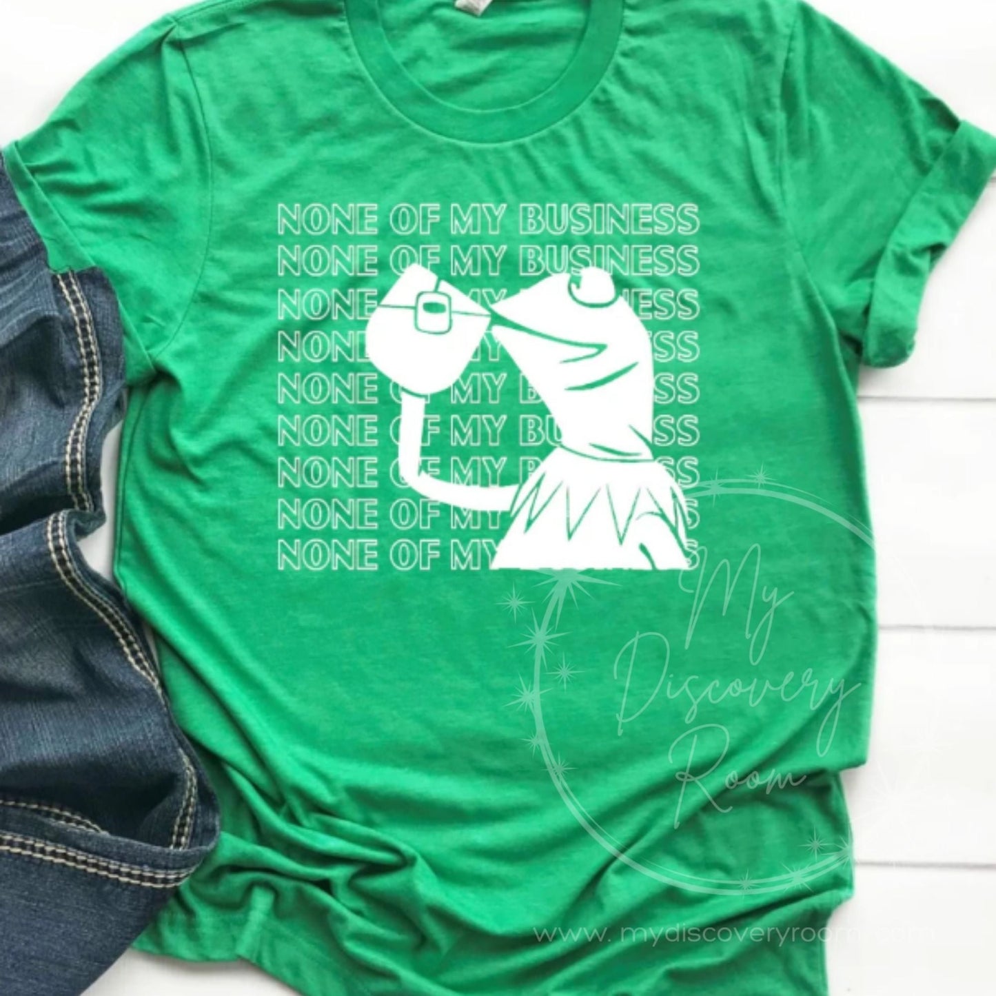 None Of My Business Graphic Tee - MyDiscoveryRoom
