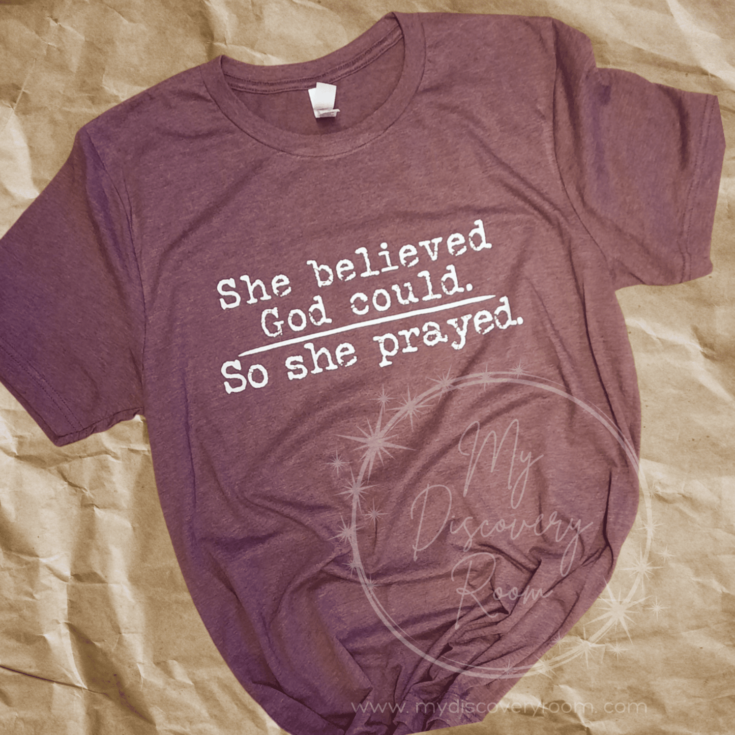 She Believed God Could So She Prayed Graphic Tee - MyDiscoveryRoom