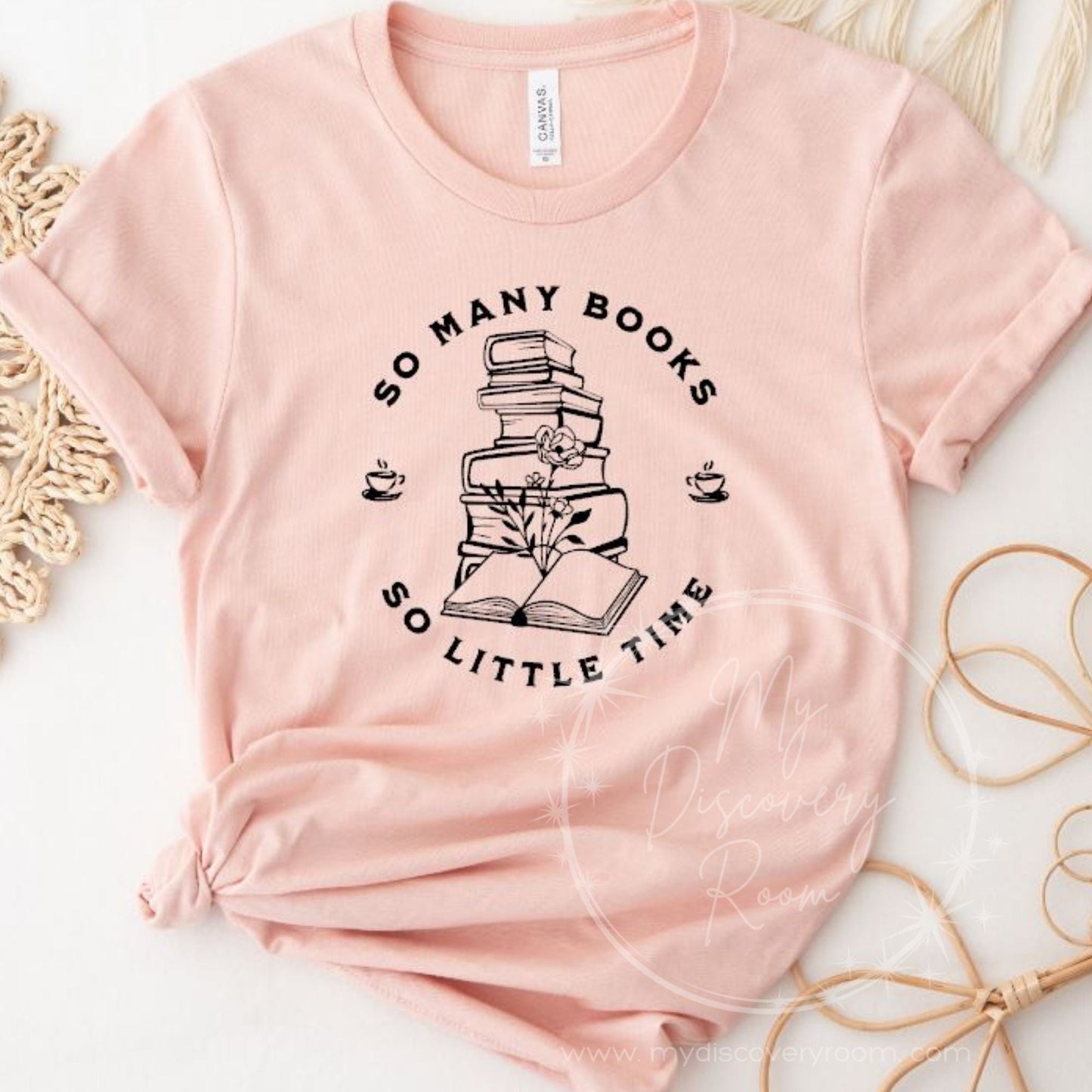 So Many Books So Little Time Graphic Tee - MyDiscoveryRoom