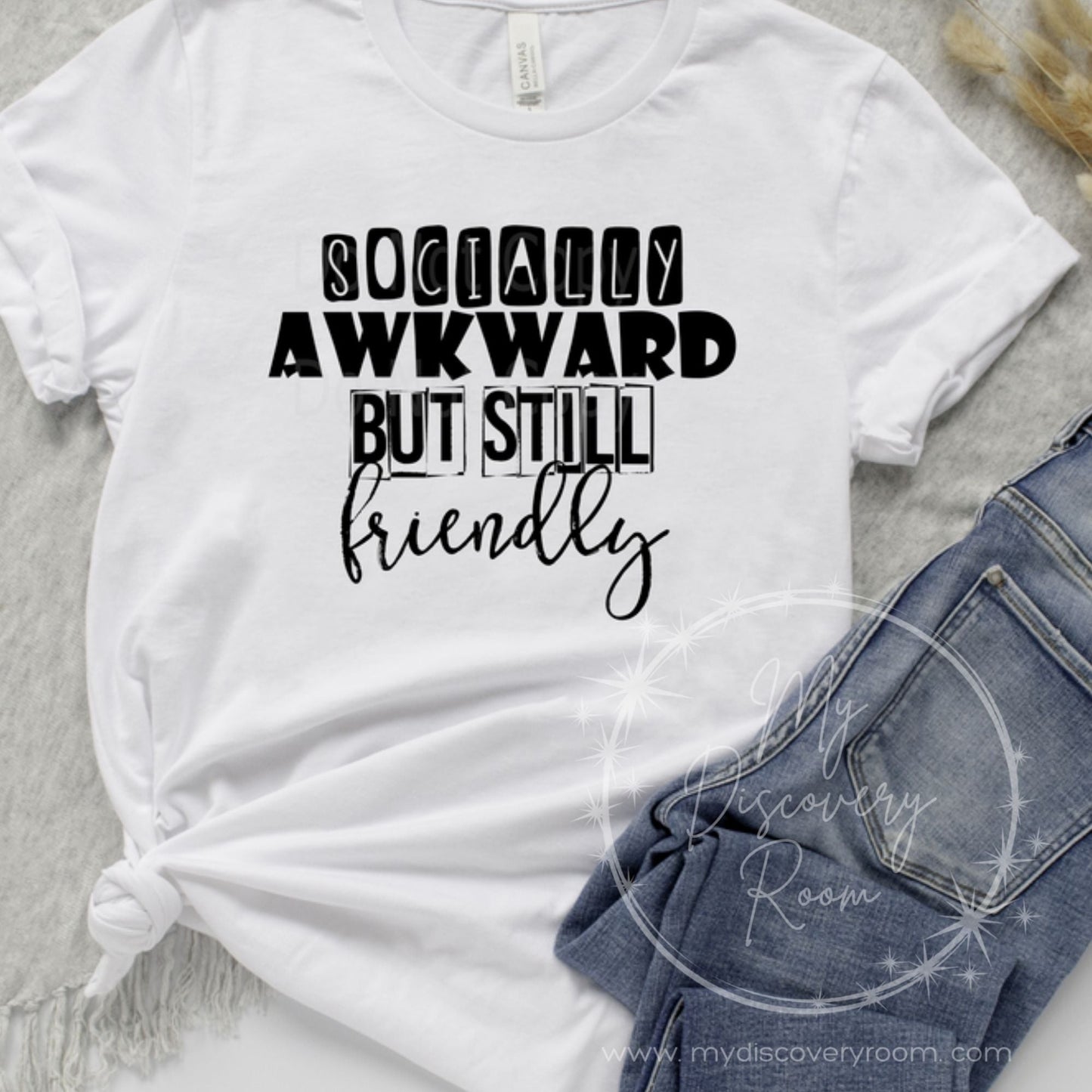 Socially Awkward But Still Friendly Graphic Tee - MyDiscoveryRoom