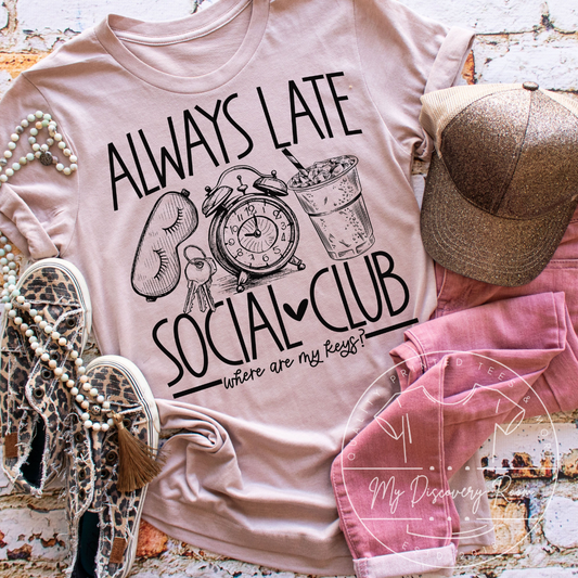 Always Late Social Club Graphic Tee