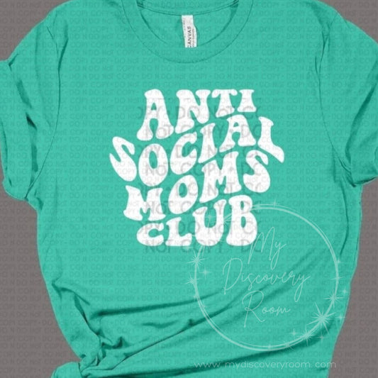 Anti Social Moms Club Graphic Tee
