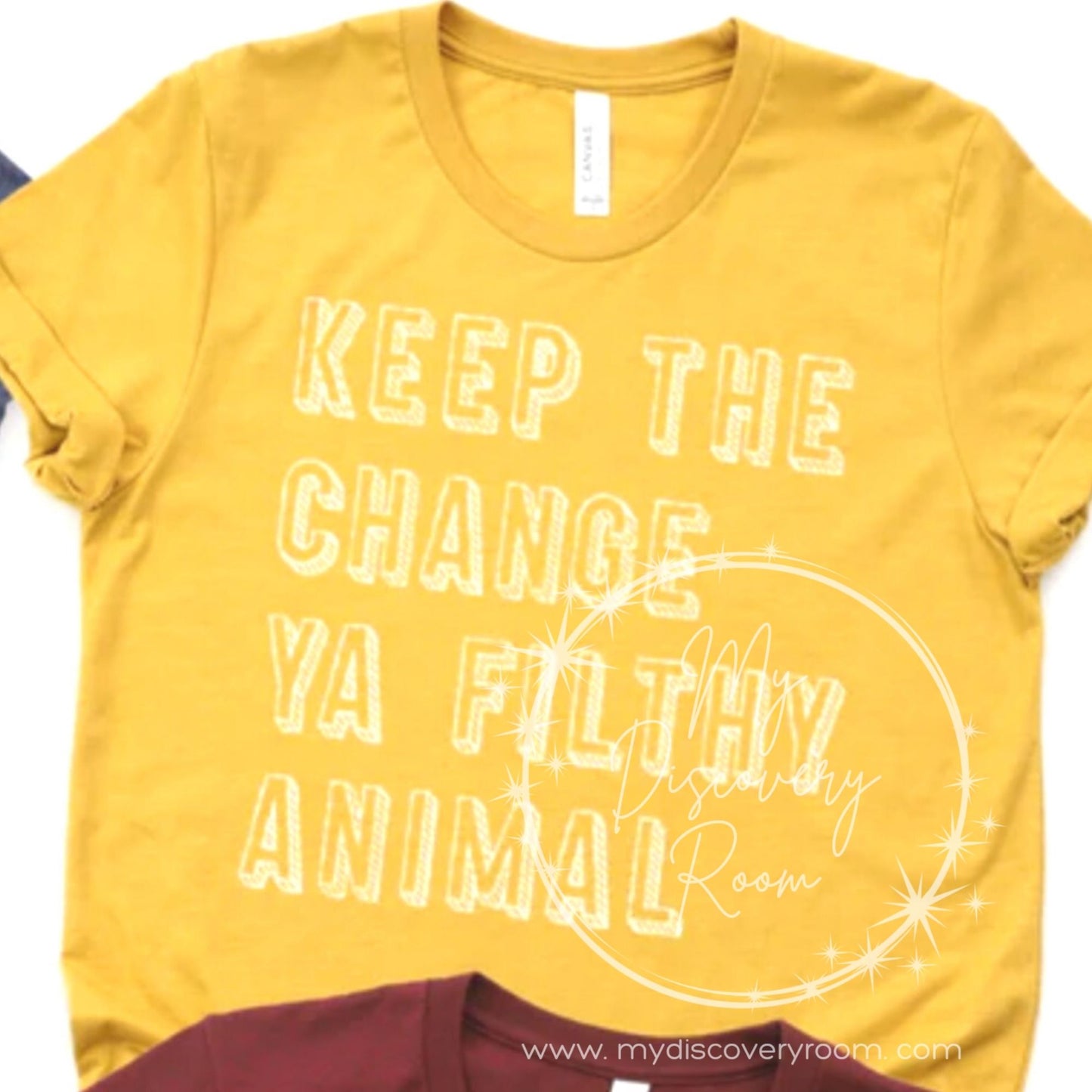 Keep The Change Ya Filthy Animal Graphic Tee