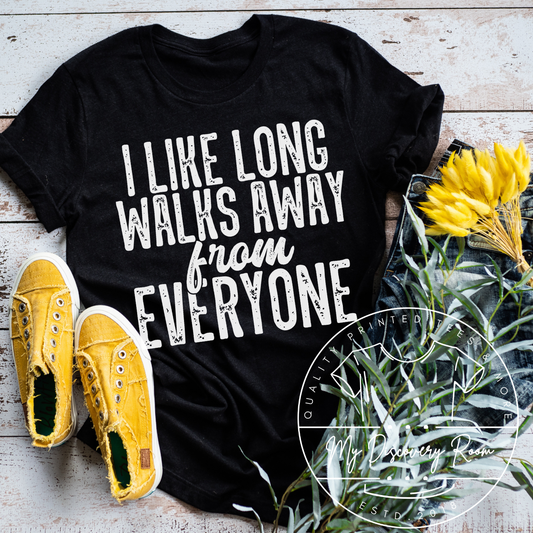 I Like Long Walks Away From Everyone Graphic Tee