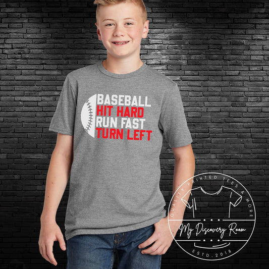 Baseball Hit Hard Run Fast Turn Left Kids Graphic Tee - MyDiscoveryRoom