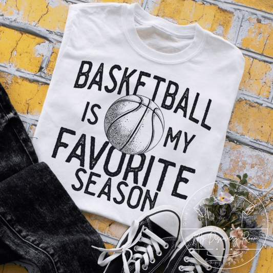 Basketball Is My Favorite Season Sports Graphic Tee - MyDiscoveryRoom