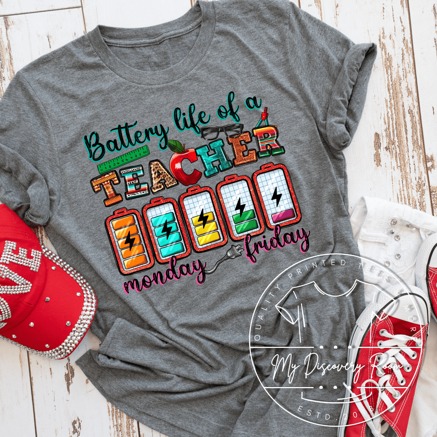Battery Life Of A Teacher Graphic Tee - MyDiscoveryRoom