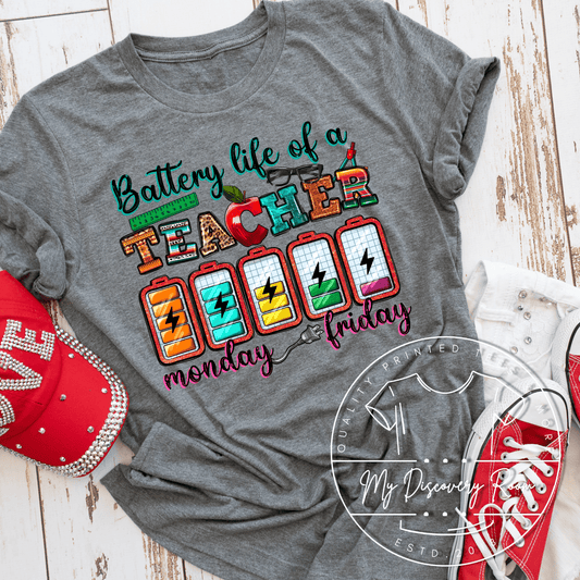 Battery Life Of A Teacher Graphic Tee - MyDiscoveryRoom