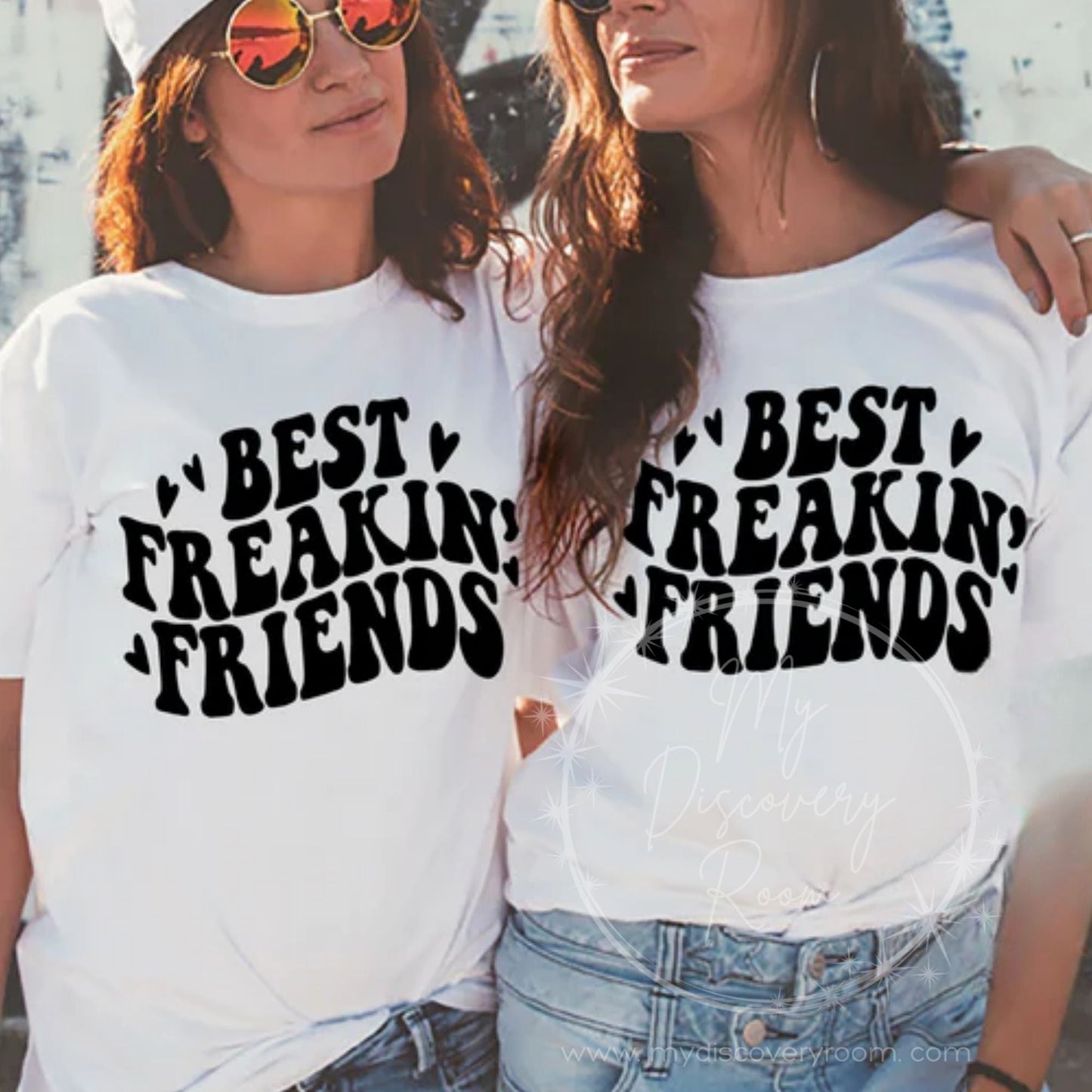 Best Freakin' Friends Graphic Tee - MyDiscoveryRoom