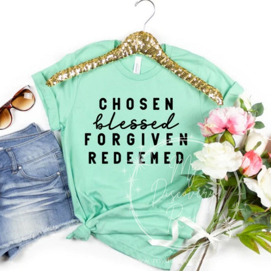 Chosen Blessed Forgiven Redeemed Graphic Tee - MyDiscoveryRoom
