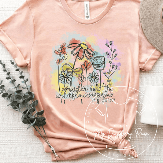 Consider How The Wild Flowers Grow Luke 12:27 Graphic Tee - MyDiscoveryRoom