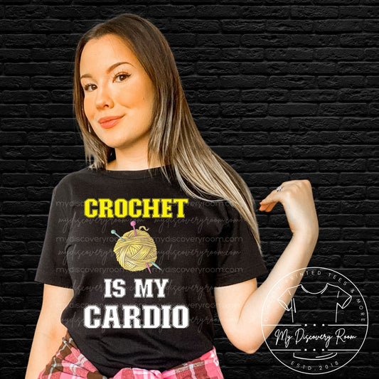 Crochet Is My Cardio Graphic Tee - MyDiscoveryRoom