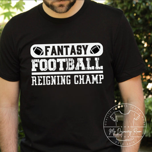 Fantasy Football Reigning Champ Graphic Tee - MyDiscoveryRoom