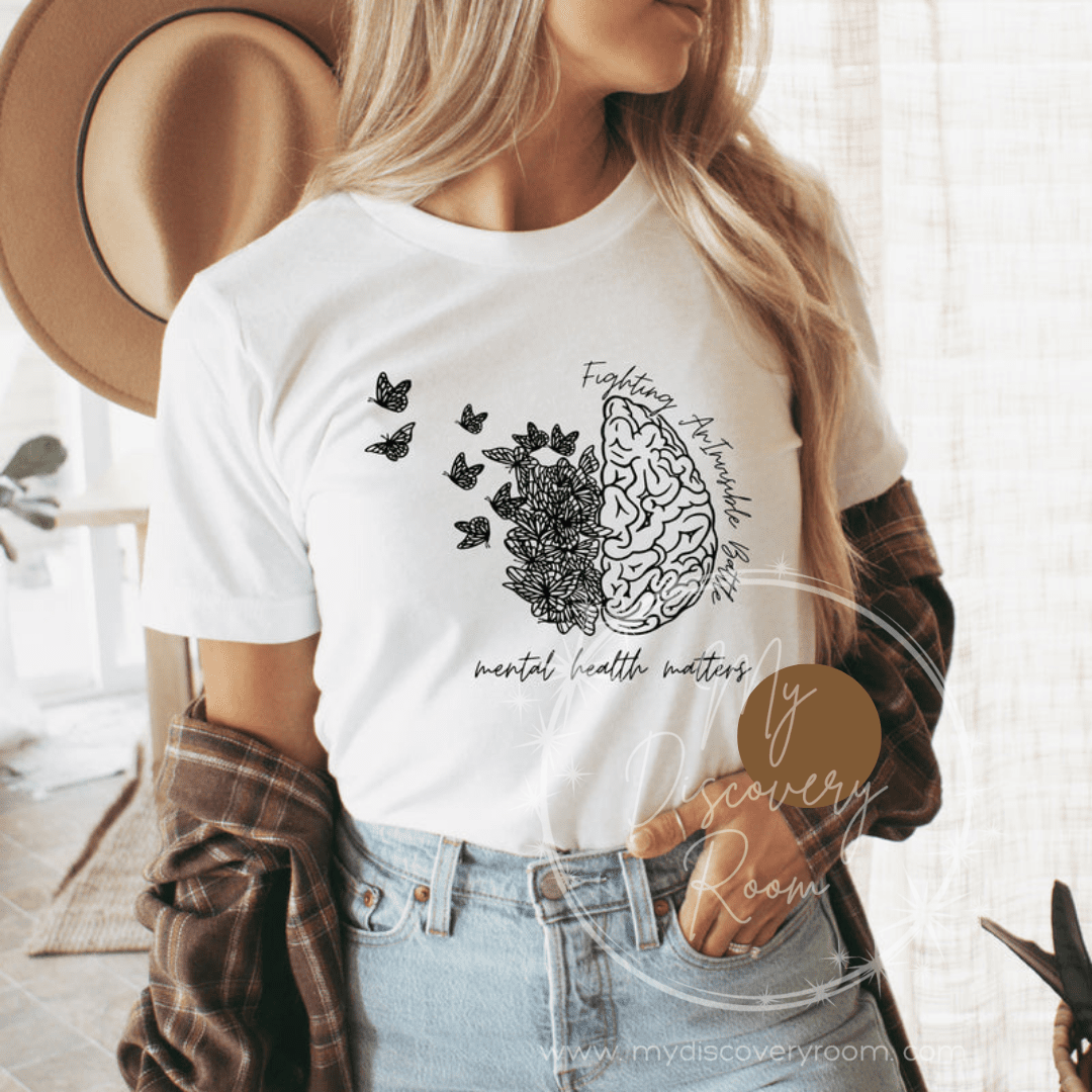 Fighting An Invisible Battle, Mental Health Matters Graphic Tee - MyDiscoveryRoom