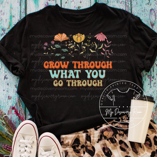 Grow Through What You Go Through Multi - Color Graphic Tee - MyDiscoveryRoom