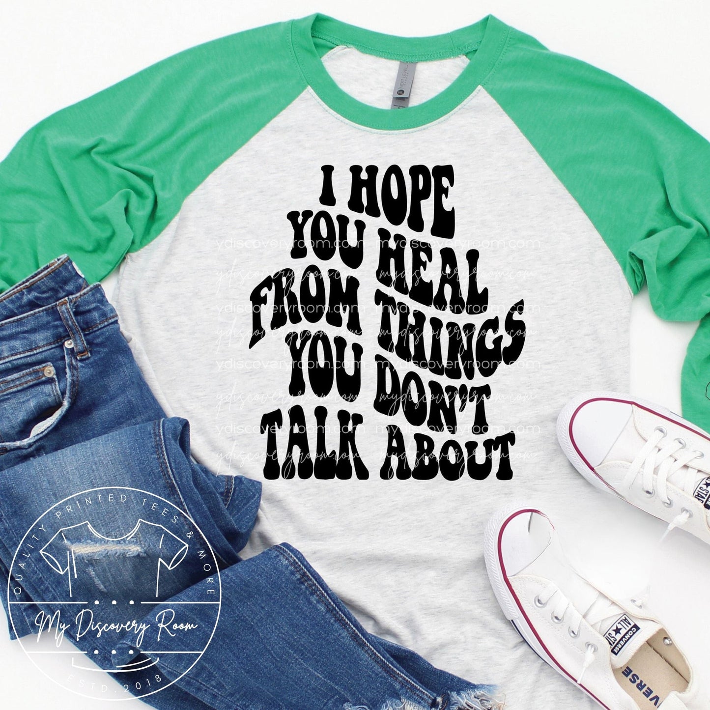 I Hope You Heal From Things You Don't Talk About Graphic Tee - MyDiscoveryRoom
