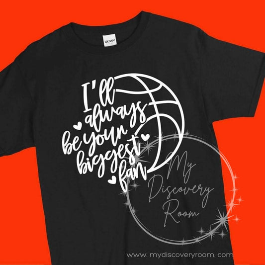 I'll Always Be Your Biggest Fan Graphic Tee - MyDiscoveryRoom