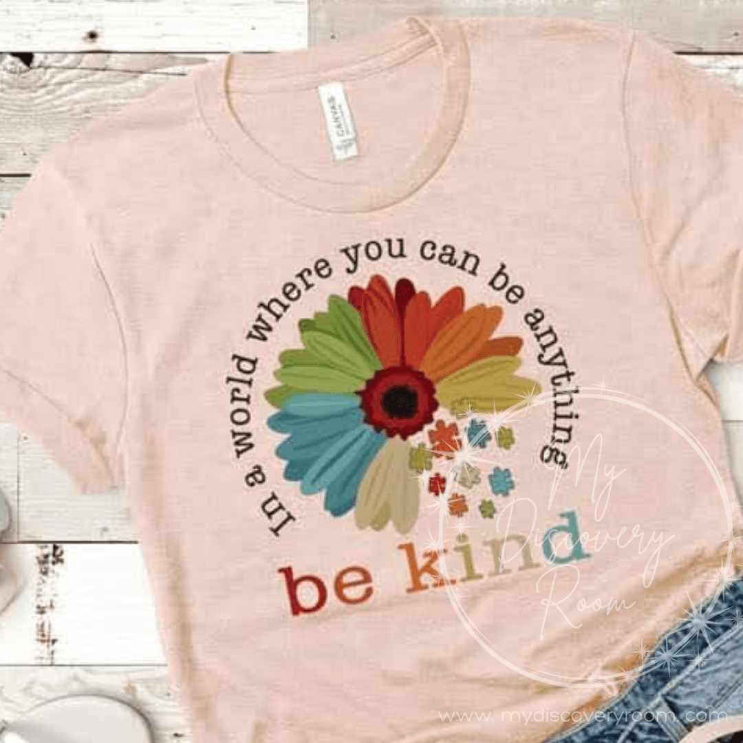In A World Where You Can Be Anything, Be Kind with Flower Graphic Tee - MyDiscoveryRoom